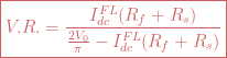 \boxed{V.R.=\frac{I_{dc}^{FL}(R_f+R_s)}{\frac{2V_0}{\pi}- I_{dc}^{FL}(R_f+R_s)}}