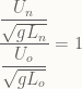 \dfrac{\dfrac{U_n}{\sqrt{gL_n}}}{\dfrac{U_o}{\sqrt{gL_o}}} = 1