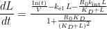 \dfrac{dL}{dt} = \frac{ \frac{\textrm{In}(t)}{V} - k_{\textrm{el}} \: L - \frac{R_0k_{\textrm{int}}L}{K_D+L} }{1+\frac{R_0K_D}{(K_D+L)^2}}