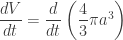 \dfrac{dV}{dt}=\dfrac{d}{dt}\left(\dfrac{4}{3}\pi a^3\right)