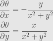 \displaystyle\begin{aligned}\frac{\partial\theta}{\partial x}&=-\frac{y}{x^2+y^2}\\\frac{\partial\theta}{\partial y}&=\frac{x}{x^2+y^2}\end{aligned}
