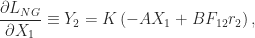 \displaystyle\frac{\partial L_{NG}}{\partial X_1} \equiv Y_2 = K\left(-AX_1 + BF_{12}r_2 \right) ,