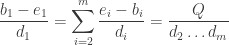 \displaystyle\frac{b_1-e_1}{d_1}=\sum_{i=2}^m\frac{e_i-b_i}{d_i}=\frac{Q}{d_2\dots d_m}