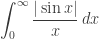 \displaystyle\int_0^\infty\frac{|\sin x|}x\,dx