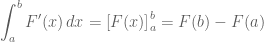 \displaystyle\int_a^b F'(x)\,dx=\left[F(x)\right]_a^b=F(b)-F(a)