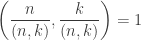 \displaystyle\left(\frac{n}{(n,k)},\frac{k}{(n,k)}\right)=1