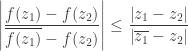 \displaystyle\left|\frac{f(z_1)-f(z_2)}{\overline{f(z_1)}-f(z_2)}\right| \le \frac{\left|z_1-z_2\right|}{\left|\overline{z_1}-z_2\right|}
