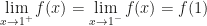 \displaystyle\lim_{x\rightarrow1^+}f(x)=\lim_{x\rightarrow1^-}f(x)=f(1)