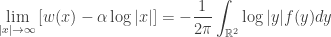 \displaystyle\mathop {\lim }\limits_{|x| \to \infty } \left[ {w(x) - \alpha \log |x|} \right] = -\frac{1}{{2\pi }}\int_{{\mathbb{R}^2}} {\log |y|f(y)dy}