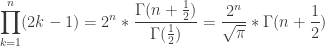 \displaystyle\prod_{k=1}^n (2k - 1) = 2^n * \displaystyle\frac{\Gamma(n+\frac{1}{2})}{\Gamma(\frac{1}{2})} = \displaystyle\frac{2^n}{\sqrt{\pi}} * \Gamma(n+\frac{1}{2})