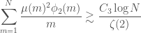 \displaystyle\sum_{m=1}^N \frac{\mu(m)^2\phi_2(m)}{m} \gtrsim \frac{C_3 \log N}{\zeta(2)}