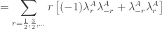 \displaystyle{= \sum_{r = \frac{1}{2}, \frac{3}{2}, ...} r \left[ (-1) \lambda_{r}^A \lambda_{-r}^A + \lambda_{-r}^A \lambda_r^A \right]}