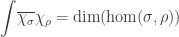 \displaystyle{\int} \overline{\chi_\sigma} \chi_\rho  =   \dim(\mathrm{hom}(\sigma,\rho)) 