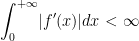 \displaystyle{\int_0^{+\infty}} |f^\prime(x)| dx < \infty