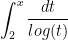 \displaystyle{\int_2^x \cfrac{dt}{log(t)}}