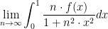 \displaystyle{\lim_{n\to \infty} \int_0^1 \frac{n\cdot f(x)}{1+n^2\cdot x^2}dx}