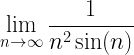 \displaystyle{\lim_{n \to \infty} \frac{1}{n^2 \sin (n)}}