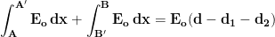 \displaystyle{\mathbf{\int_A^{A'}E_o\, dx+\int_{B'}^BE_o\, dx=E_o(d-d_1-d_2)}}