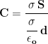\displaystyle{\mathbf{C=\cfrac{\sigma\, S}{\cfrac{\sigma}{\epsilon_o}\,\, d}}}