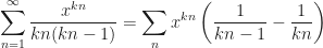 \displaystyle{\sum_{n=1}^\infty\frac{x^{kn}}{kn(kn-1)}=\sum_n x^{kn}\left(\frac{1}{kn-1}-\frac{1}{kn}\right)}