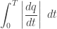 \displaystyle{ \int_0^T \left| \frac{d q}{d t} \right| \; dt } 