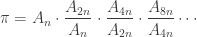 \displaystyle{ \pi = A_n \cdot \frac{A_{2n}}{A_n} \cdot \frac{A_{4n}}{A_{2n}} \cdot \frac{A_{8n}}{A_{4n}} \cdots }