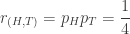 \displaystyle{ r_{(H,T)} = p_H p_T = \frac{1}{4} }