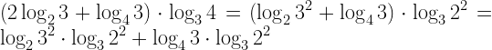 \displaystyle (2\log_2{3}+ \log_4{3}) \cdot \log_3{4}=(\log_2{3^2}+ \log_4{3}) \cdot \log_3{2^2}=\log_2{3^2}\cdot \log_3{2^2}+ \log_4{3}\cdot \log_3{2^2} 
