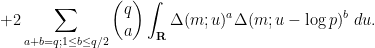 \displaystyle + 2 \sum_{a+b=q; 1 \leq b \leq q/2} \binom{q}{a} \int_{\bf R} \Delta(m;u)^a \Delta(m;u-\log p)^b\ du.