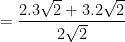 \displaystyle =\frac{2.3\sqrt{2}+3.2\sqrt{2}}{2\sqrt{2}}