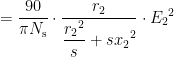 \displaystyle = \frac{90}{\pi N_{\rm s}} \cdot \frac{r_2}{\displaystyle \frac{{r_2}^2}{s} + s{x_2}^2} \cdot {E_2}^2