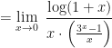 \displaystyle = \lim \limits_{x \to 0 } \ \frac{ \log(1+x)}{x \cdot \Big( \frac{3^x-1}{x} \Big) }  