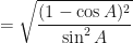 \displaystyle = \sqrt{\frac{(1 - \cos A)^2}{\sin^2 A}} 