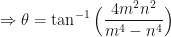 \displaystyle \Rightarrow \theta = \tan^{-1} \Big( \frac{4m^2n^2}{m^4-n^4} \Big) 