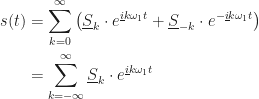 \displaystyle \begin{aligned}s(t) &= \sum_{k=0}^\infty \left(\underline{S}_k \cdot e^{\underline{i}k\omega_1 t} + \underline{S}_{-k} \cdot e^{-\underline{i}k\omega_1 t}\right)\\ &= \sum_{k=-\infty}^\infty \underline{S}_k \cdot e^{\underline{i}k\omega_1 t}\end{aligned}