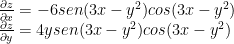 \displaystyle \begin{array}{l}\frac{\partial z}{\partial x}=-6sen(3x-{{y}^{2}})cos(3x-{{y}^{2}})\\\frac{\partial z}{\partial y}=4ysen(3x-{{y}^{2}})cos(3x-{{y}^{2}})\end{array}