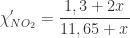 \displaystyle \chi_{NO_{2}}' = \frac{1,3 + 2x}{11,65 + x} 