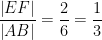 \displaystyle \frac{\left| EF \right|}{\left| AB \right|}=\frac{2}{6}=\frac{1}{3}