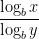 \displaystyle \frac{\log_b x}{\log_b y}