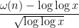 \displaystyle \frac{\omega(n) - \log\log x}{\sqrt{\log \log x}} 