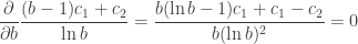 \displaystyle \frac{\partial}{\partial b}\frac{(b-1)c_1+c_2}{\ln b}=\frac{b(\ln b-1)c_1+c_1-c_2}{b(\ln b)^2}=0