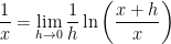 \displaystyle \frac{1}{x} = \displaystyle \lim_{h \to 0} \frac{1}{h} \ln \left( \frac{x+h}{x} \right)