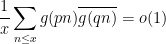 \displaystyle \frac{1}{x} \sum_{n \leq x} g(pn) \overline{g(qn)} = o(1)