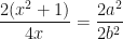 \displaystyle \frac{2(x^2+1)}{4x}=\frac{2a^2}{2b^2} 