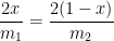\displaystyle \frac{2x}{m_1} = \frac{2(1-x)}{m_2}