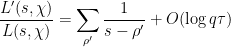 \displaystyle \frac{L'(s, \chi)}{L(s, \chi)} = \sum_{\rho'} \frac{1}{s - \rho'} + O(\log q\tau) 