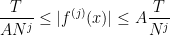 \displaystyle \frac{T}{AN^j} \leq |f^{(j)}(x)| \leq A \frac{T}{N^j} 