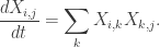 \displaystyle \frac{d X_{i, j}}{dt} = \sum_k X_{i, k} X_{k, j}.
