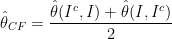\displaystyle \hat{\theta}_{CF}=\frac{\hat{\theta}(I^c,I)+\hat{\theta}(I,I^c)}{2}