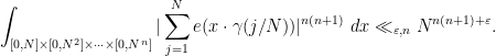 \displaystyle \int_{[0,N] \times [0,N^2] \times \dots \times [0,N^n]} |\sum_{j=1}^N e( x \cdot \gamma(j/N) )|^{n(n+1)}\ dx \ll_{\varepsilon,n} N^{n(n+1)+\varepsilon}.